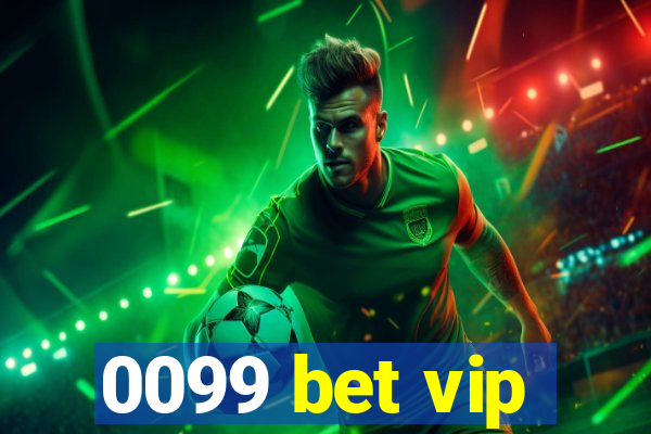 0099 bet vip